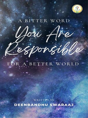 cover image of A Bitter Word You Are Responsible For a Better World